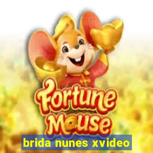 brida nunes xvideo